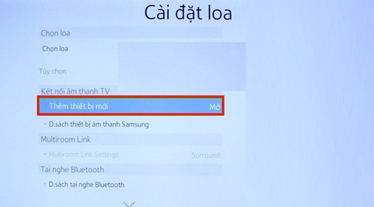 Chọn thêm thiết bị mới để kết nối loa Bluetooth với tivi Samsung