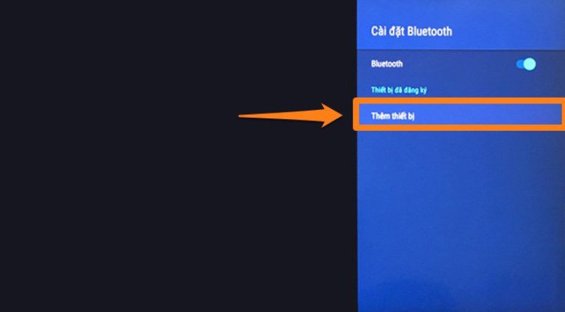 Chọn "Thêm thiết bị" trên tivi để bắt đầu quét và tìm kiếm loa Bluetooth