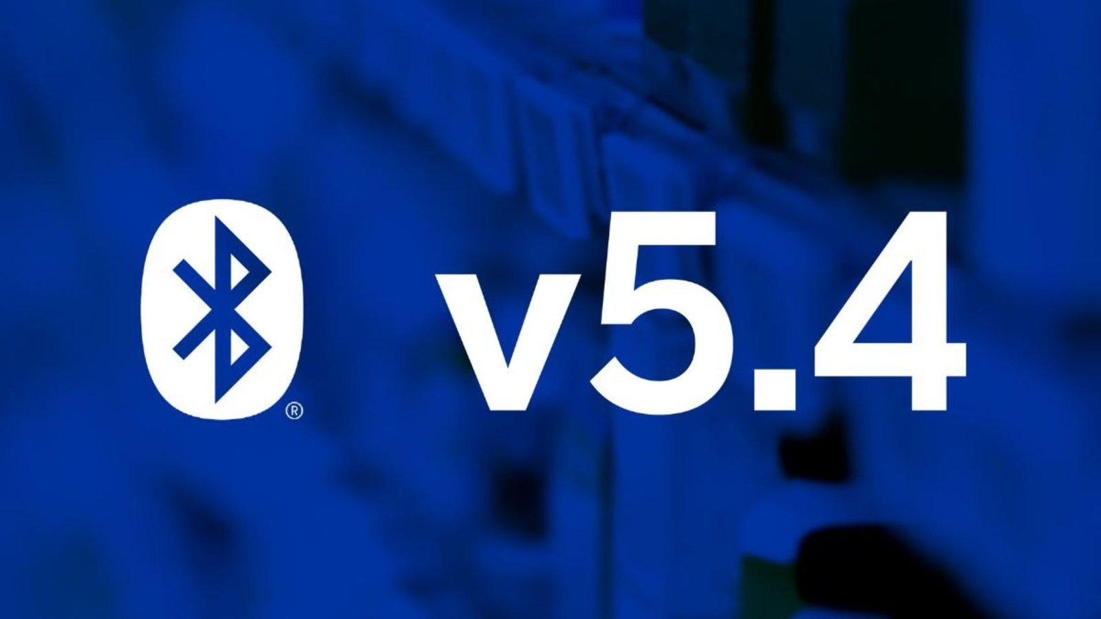Công nghệ Bluetooth 5.4 mới nhất mang lại kết nối không dây hiện đại