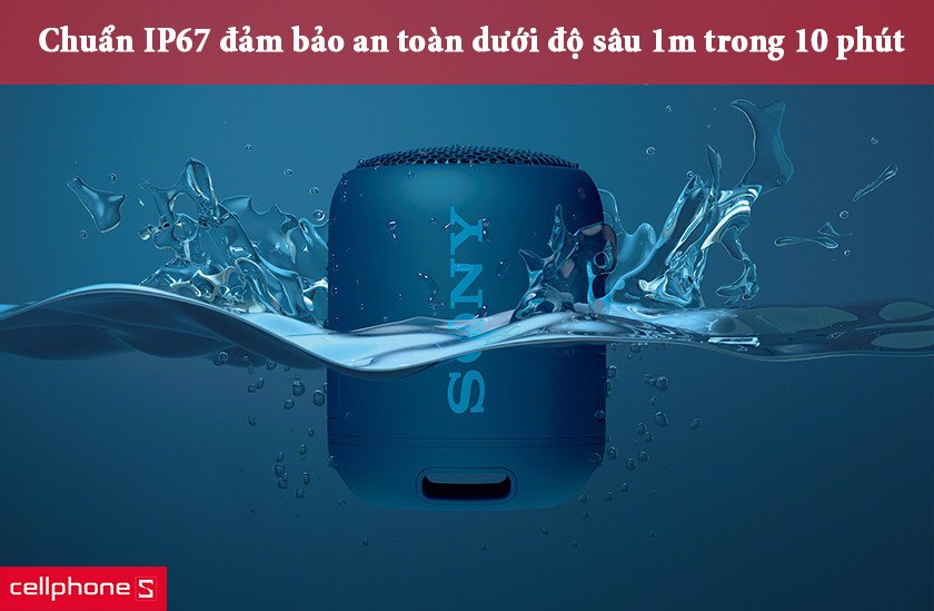 Khả năng chống nước và bụi chuẩn IP67 giúp loa Sony XB12 bền bỉ trong mọi môi trường.