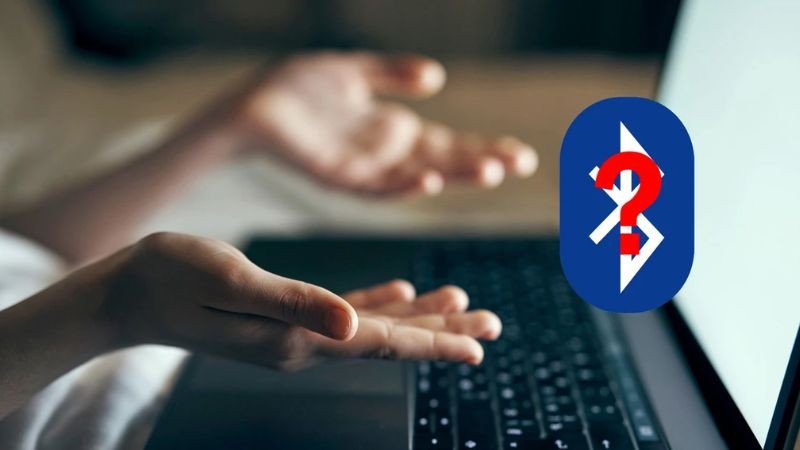 Kiểm tra các nguyên nhân khiến Bluetooth không hiển thị hoặc hoạt động trên Windows 10