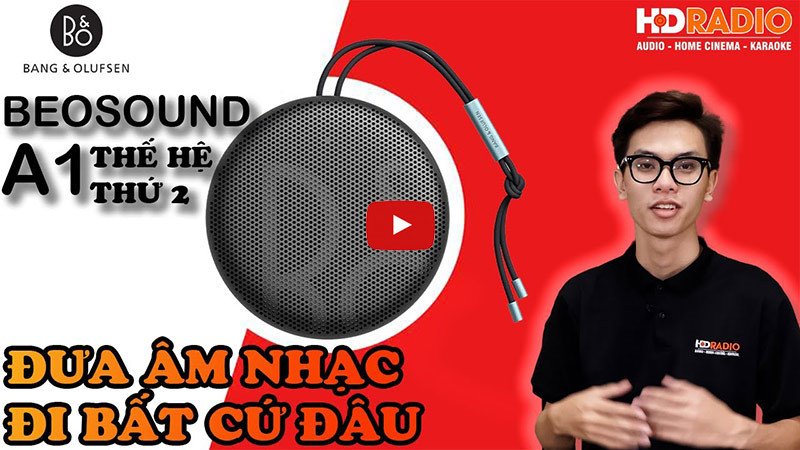 Review, đánh giá Loa B&amp;O Beosound A1 2nd Gen
