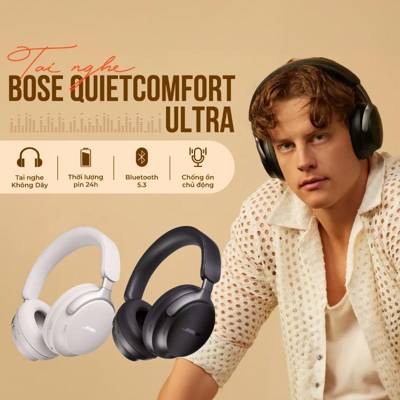 tai nghe chụp tai chống ồn Bose QuietComfort Ultra