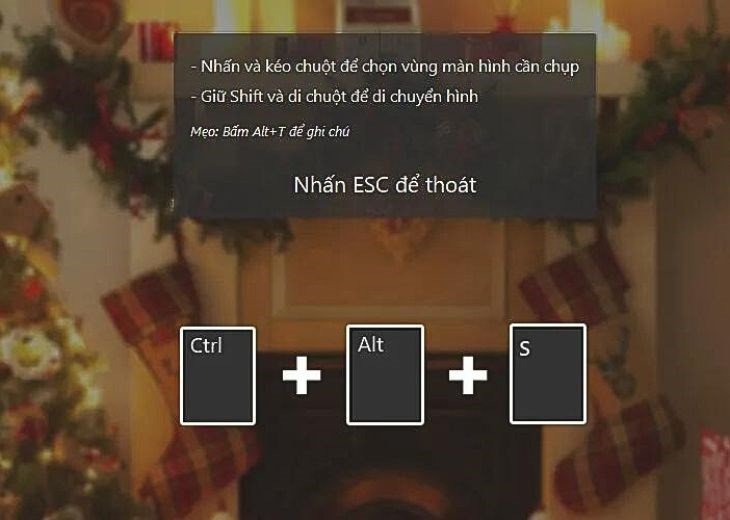 Bạn nhấn giữ tổ hợp phím Ctrl + Alt + S và giữ shift để kéo thả chuột và chụp hình