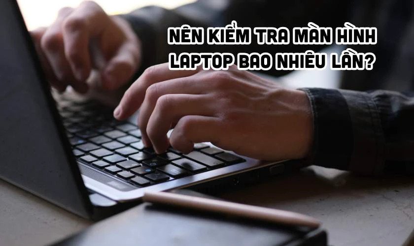 Biểu tượng đồng hồ báo hiệu thời gian khuyến nghị kiểm tra định kỳ độ sáng và chất lượng màn hình laptop