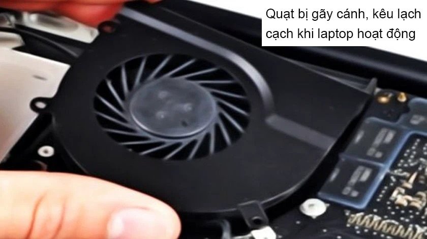 Cánh quạt tản nhiệt laptop bị gãy gây ra tiếng ồn từ laptop và làm suy yếu khả năng làm mát.