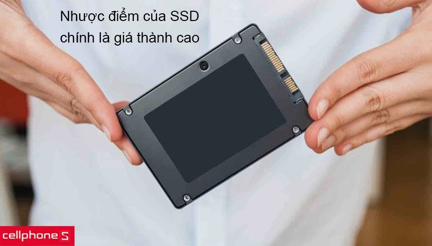 Chi phí ban đầu cao là nhược điểm chính của ổ cứng SSD