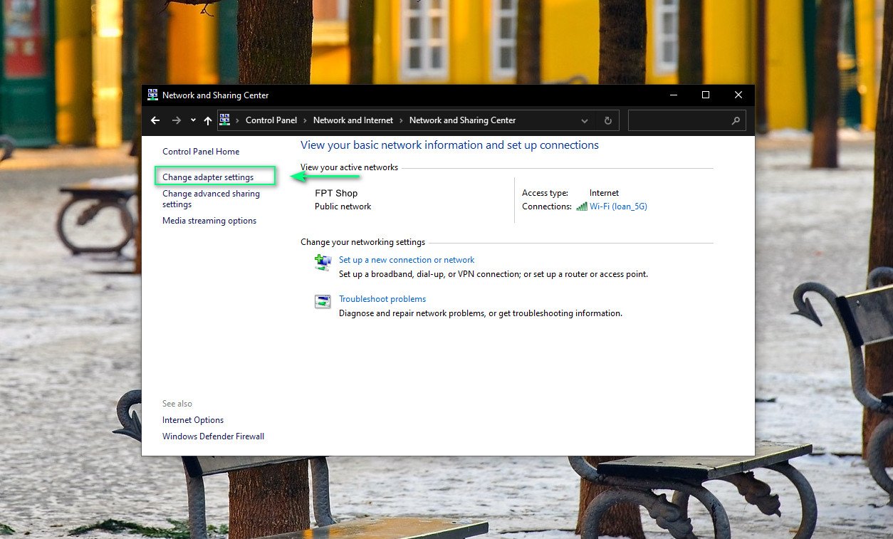 Chọn Change adapter settings để điều chỉnh các thiết lập card mạng Wi-Fi