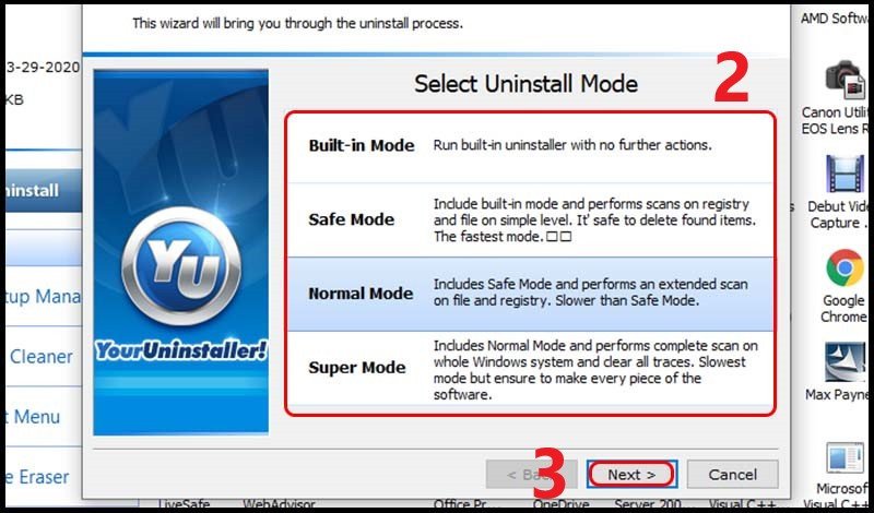 Chọn chế độ gỡ bỏ phần mềm trong Your Uninstaller để đảm bảo xóa triệt để.