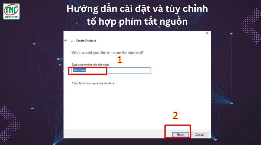 Đặt tên shortcut tắt nguồn laptop là Shutdown trên Windows