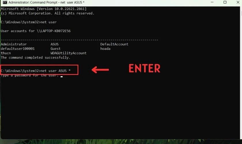 Gõ lệnh net user Username * để thiết lập mật khẩu mới cho tài khoản Win 11