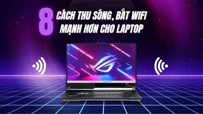 Hình ảnh minh họa laptop kết nối wifi yếu cần cải thiện tín hiệu mạng