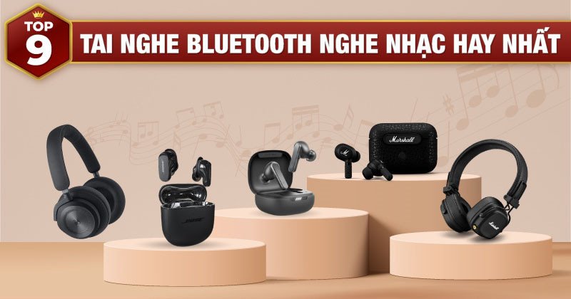 Hình ảnh tổng quan các mẫu tai nghe tốt nhất hiện nay