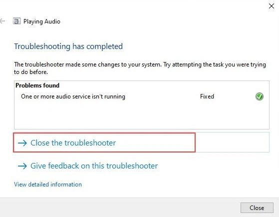 Hoàn tất quá trình gỡ lỗi và đóng cửa sổ Troubleshooter
