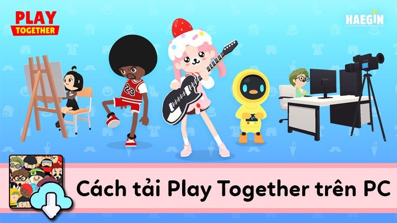 Hướng dẫn cách chơi Play Together trên laptop với giả lập BlueStacks