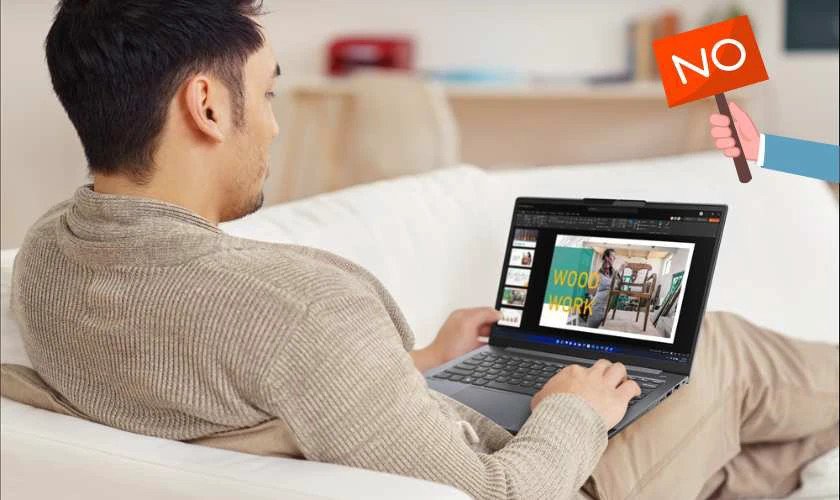 Không đặt Laptop Dell lên bề mặt mềm để tránh tản nhiệt kém