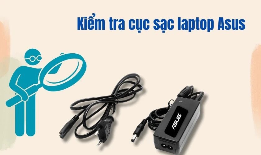 Kiểm tra adapter sạc khác để xác định nguyên nhân lỗi sạc pin