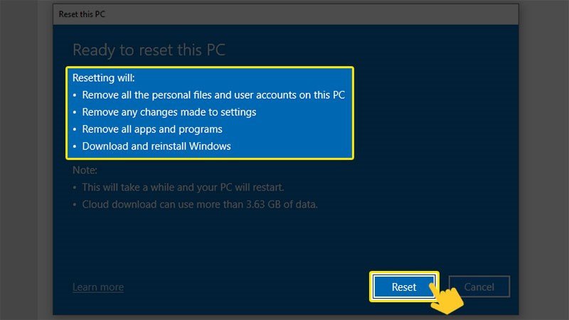 Kiểm tra thông tin và nhấn Reset để bắt đầu khôi phục cài đặt gốc cho laptop