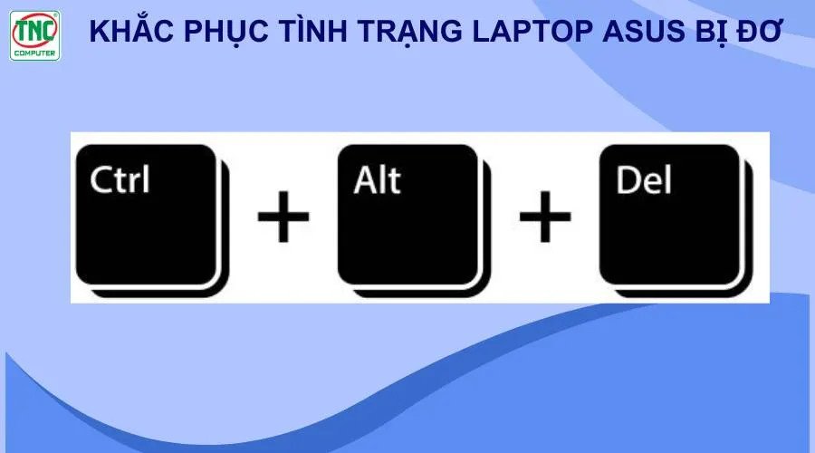 Laptop ASUS Vivobook gặp tình trạng bị đơ và treo máy