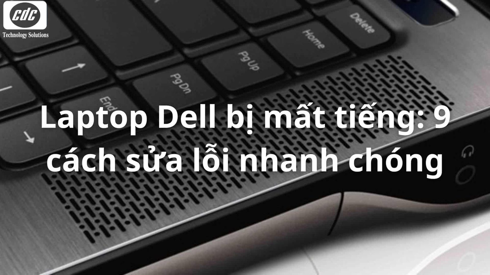 Laptop bị mất tiếng, biểu tượng loa có dấu gạch chéo