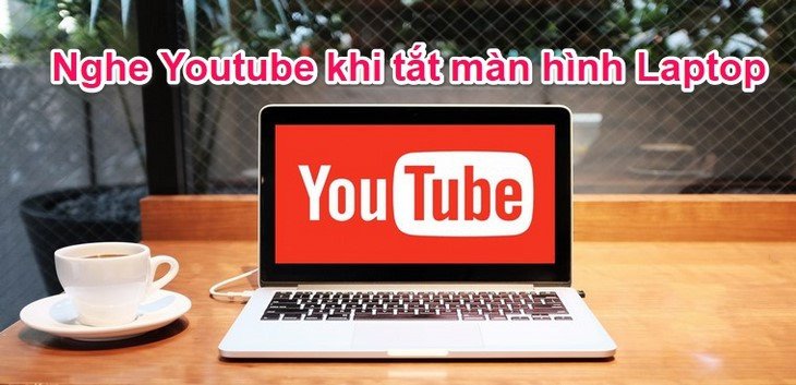 Laptop đang phát nhạc Youtube, minh họa cách tắt màn hình vẫn nghe nhạc Youtube laptop
