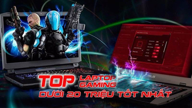laptop gaming dưới 20 triệu cấu hình mạnh