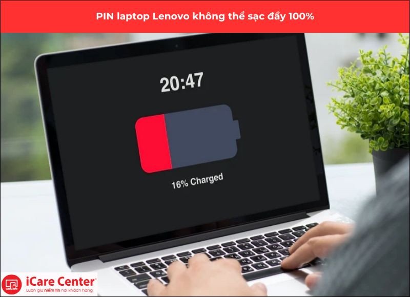 Laptop Lenovo với biểu tượng pin không sạc đầy hoặc bị gạch chéo