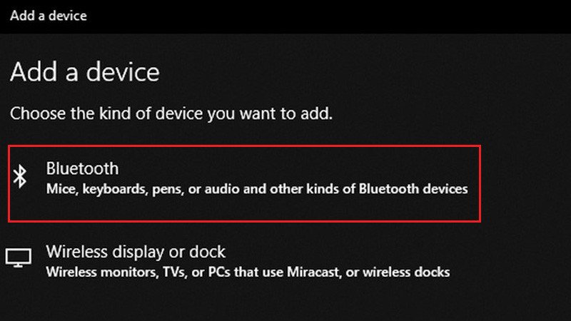 Lựa chọn Bluetooth trong cửa sổ "Add a device" để tìm kiếm thiết bị