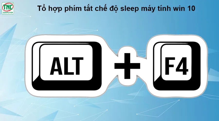 Màn hình desktop sẵn sàng cho phím tắt sleep laptop Win 10 Alt F4