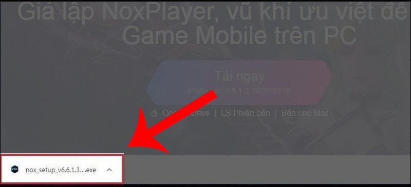 Mở tệp cài đặt NoxPlayer để bắt đầu quá trình cài đặt giả lập
