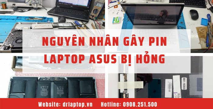 Nguyên nhân gây pin laptop Asus bị hỏng