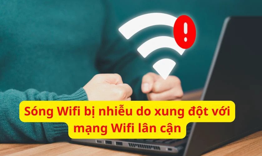 Nguyên nhân khiến tốc độ wifi trên laptop Win 11 bị chậm