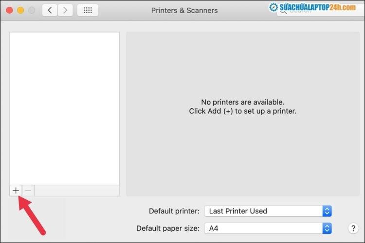 Nhấn giữ vào dấu "+" để MacBook quét tìm máy in không dây mới