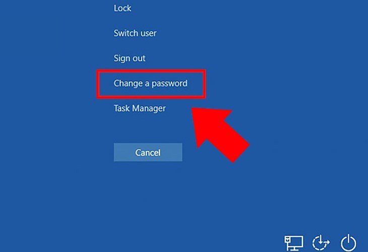 Nhấn tổ hợp phím Ctrl + Alt + Del rồi chọn Change a password để đổi mật khẩu