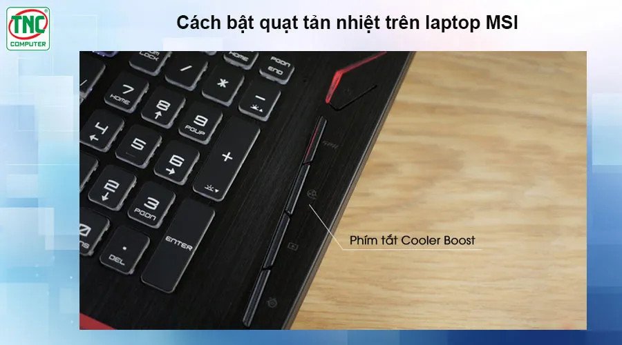 Phím tắt kích hoạt quạt tản nhiệt laptop MSI GF63