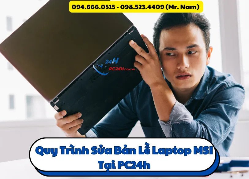 Quy trình sửa bản lề laptop MSI