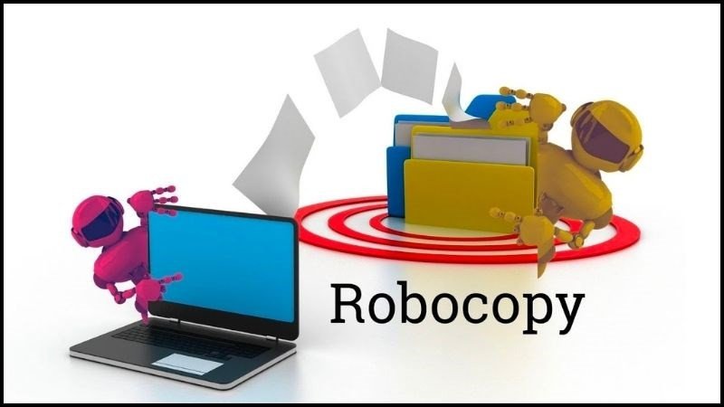Robocopy, công cụ dòng lệnh giúp sao chép văn bản trên laptop và dữ liệu chuyên nghiệp