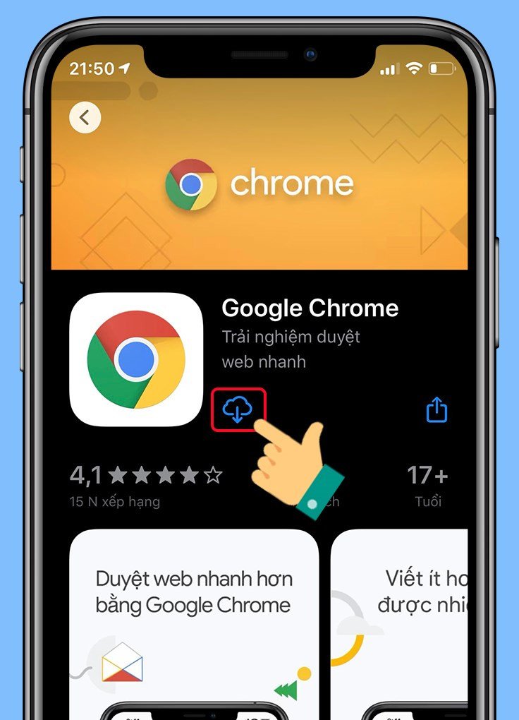 Tải Google Chrome từ kho ứng dụng trên điện thoại