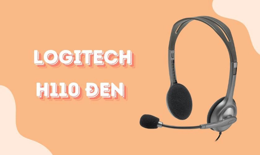 Tai nghe Logitech H110 Đen nhẹ nhàng, âm thanh rõ ràng cho việc học