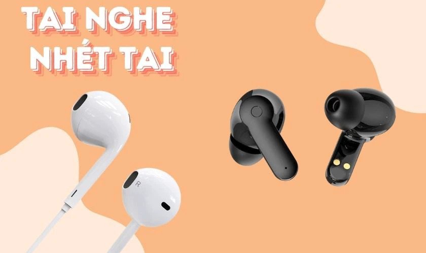 Tai nghe nhét tai nhỏ gọn được ưa chuộng để học tiếng Anh