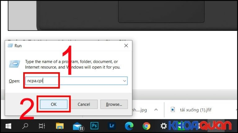 Tại Run nhập câu lệnh ncpa.cpl để khắc phục lỗi laptop Dell không vào được wifi