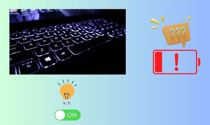 Tắt đèn bàn phím có tiết kiệm pin không?