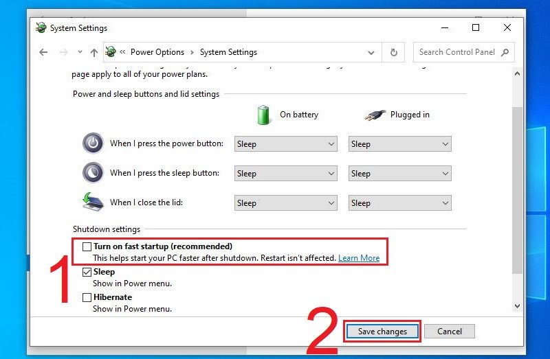 Tắt tùy chọn Turn on fast startup để khắc phục lỗi laptop khởi động lâu lên