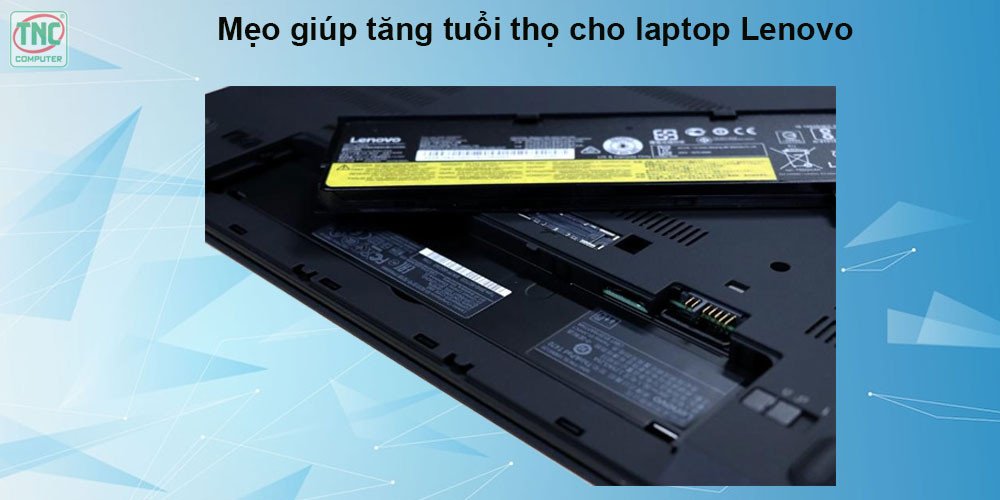 Tháo pin laptop Lenovo khi không sử dụng trong thời gian dài