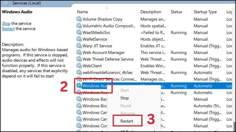 Thực hiện Restart dịch vụ Windows Audio để khắc phục lỗi âm thanh