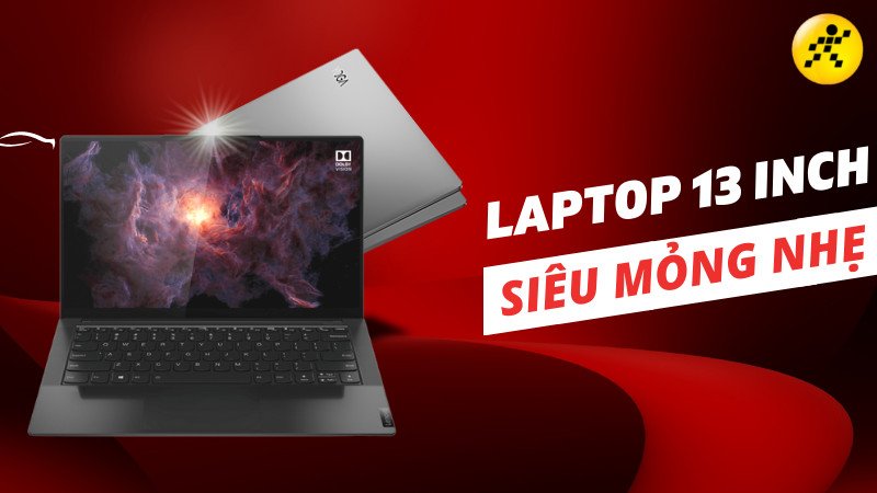 Tổng quan về các mẫu laptop 13 inch mỏng nhẹ phổ biến