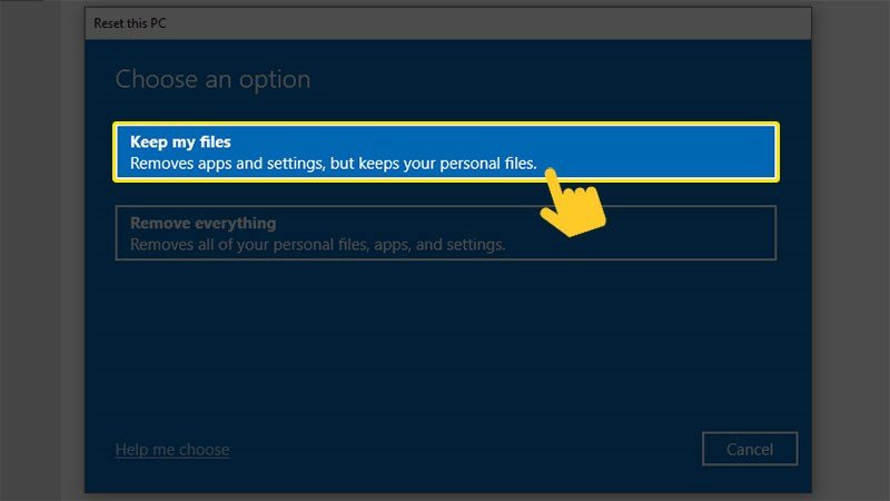 Tùy chọn giữ lại file cá nhân khi reset laptop Win 10