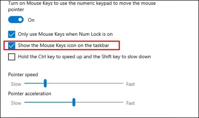 Tùy chọn hiển thị biểu tượng Mouse Keys trên thanh Taskbar giúp người dùng dễ dàng truy cập