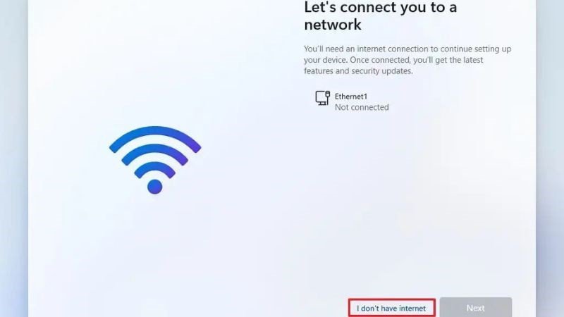 Tùy chọn 'I don't have internet' trên màn hình cài đặt Windows 11, cho phép cài đặt offline.