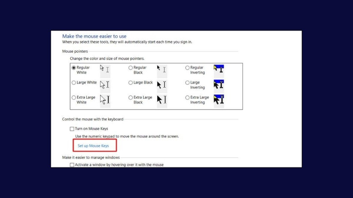 Vào mục "Set up Mouse Keys" để cấu hình chi tiết tính năng điều khiển chuột bằng bàn phím số.